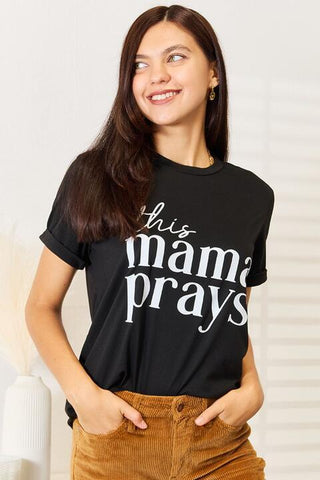Simply Love THIS MAMA PRAYS Graphic T-Shirt - Apalipapa