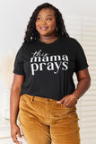 Simply Love THIS MAMA PRAYS Graphic T-Shirt - Apalipapa